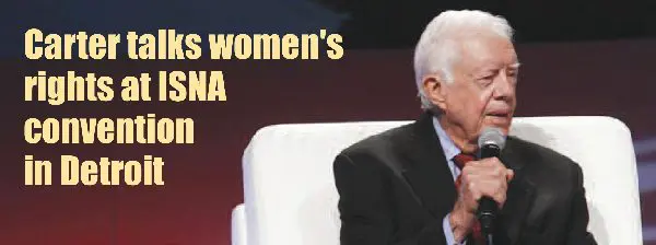 Carter talks women's rights at Muslim convention of Detroit