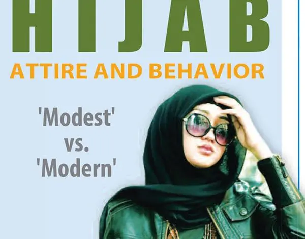 Hijab attire and behavior: community clashes between 'modest' and 'modern'