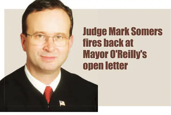 Judge Mark Somers fires back at Mayor O'Reilly's open letter