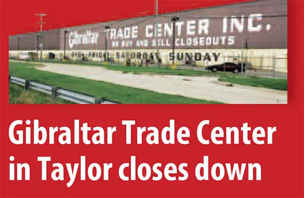 Gibraltar Trade Center in Taylor closes down