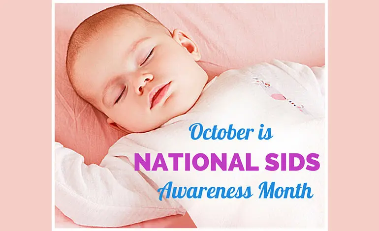 October is Sudden Infant Death Syndrome Awareness Month