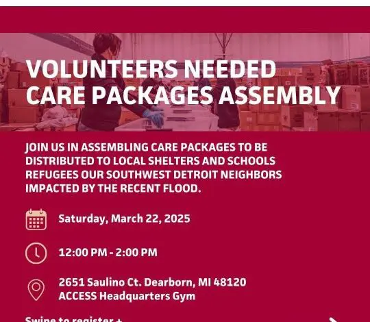ACCESS is asking for volunteers for care package assembly for shelters and refugees affected by Southwest Detroit flood