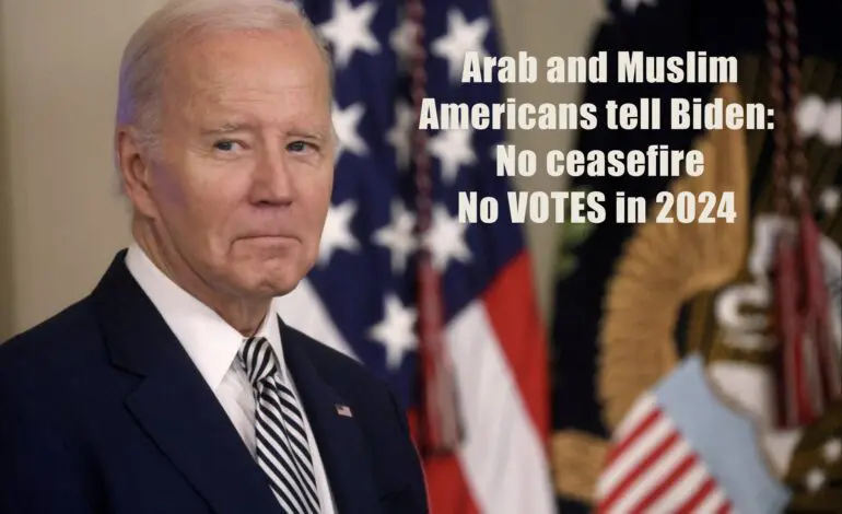 No ceasefire in Gaza, no votes, Muslim and Arab Americans tell Biden