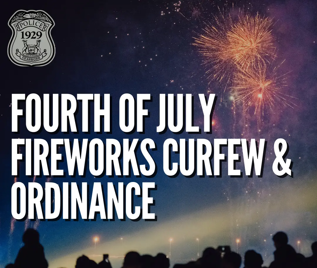 Dearborn Police increase patrols, impose juvenile curfew during Fourth of July weekend