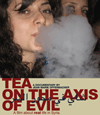 Tea on the Axis of Evil