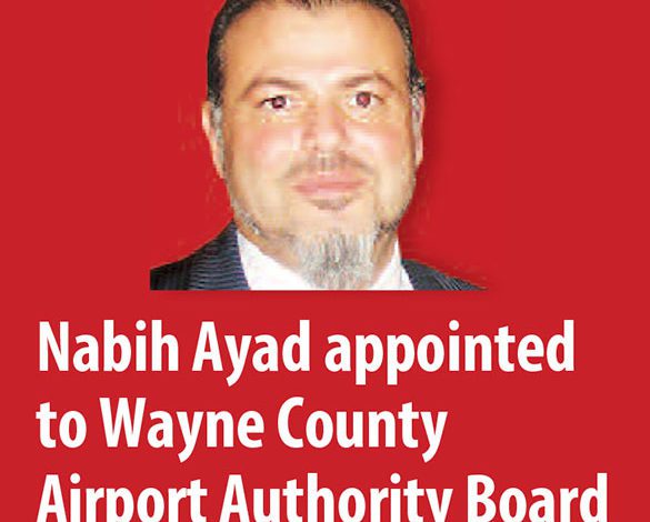 Attorney Nabih Ayad appointed to  Wayne County Airport Authority Board