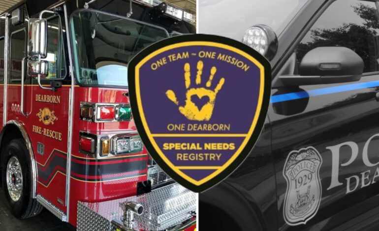 Dearborn first responders to utilize a special needs registry