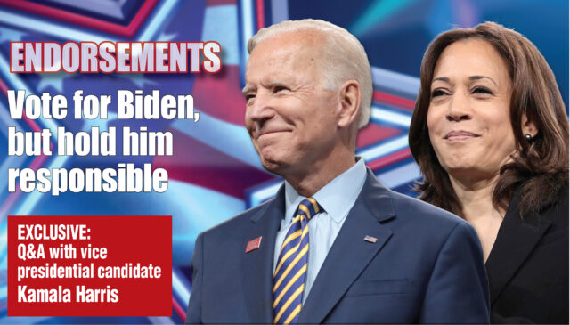 Our Endorsements: Vote For Biden, But Hold Him Responsible