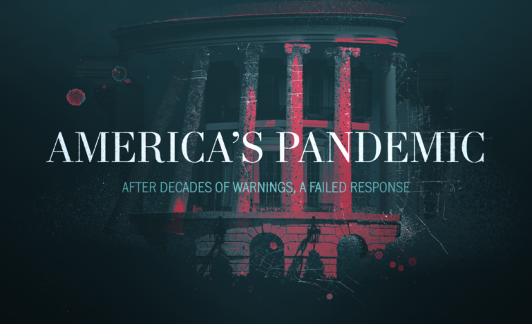 America’s pandemic response: A national and global failure