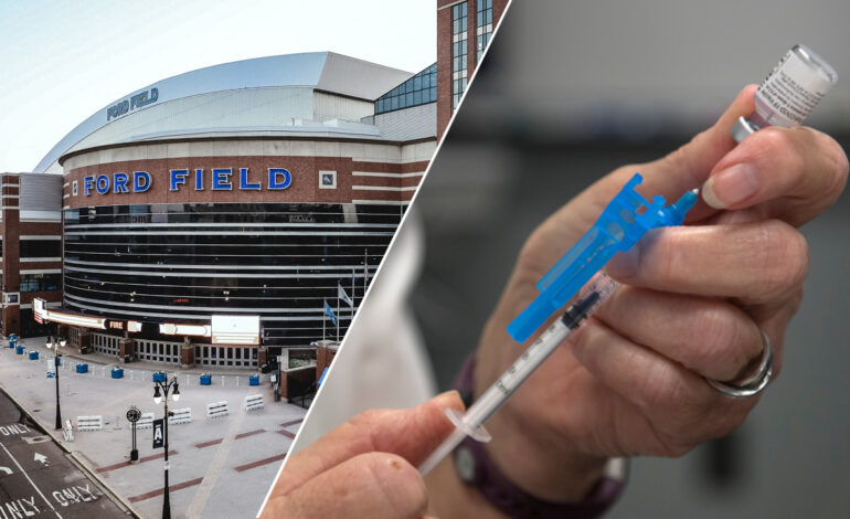 Registration for vaccines at Ford Field, other clinics, now open in Michigan