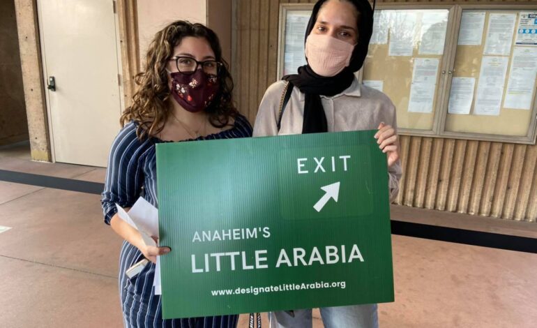 Anaheim finally recognizes “Little Arabia” after decades of advocacy