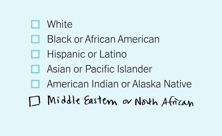 New “Middle Eastern or North African” checkbox proposed for U.S. Census forms in 2030