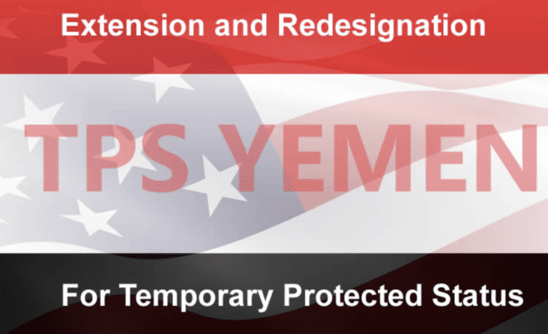 Secretary Mayorkas announces extension and redesignation of Yemen for Temporary Protected Status